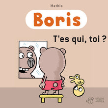 Boris, t'es qui, toi ?