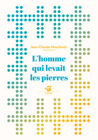 L'homme qui levait les pierres