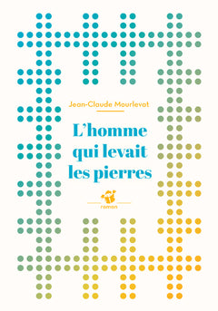 L'homme qui levait les pierres