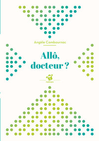 Allô, docteur ?