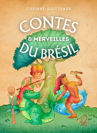 Contes et Merveilles du Brésil