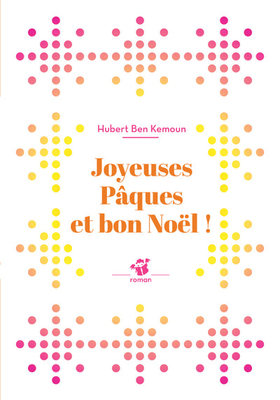 Joyeuses Pâques et bon Noël !