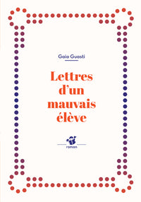 Lettres d'un mauvais élève