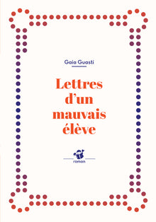 Lettres d'un mauvais élève