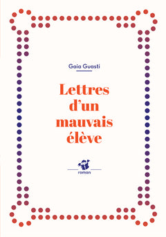 Lettres d'un mauvais élève