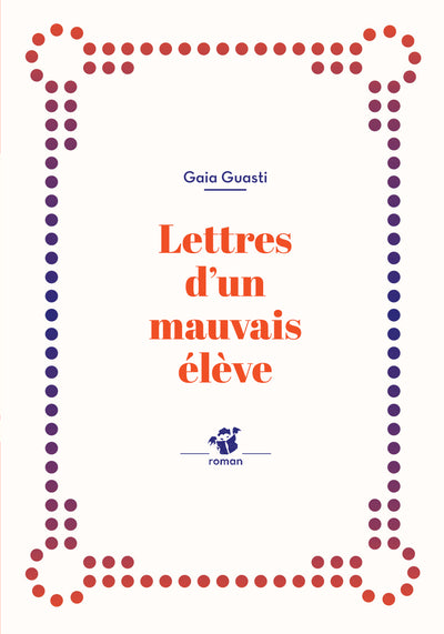 Lettres d'un mauvais élève