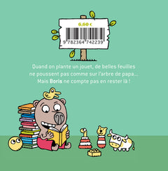 Boris, Je suis un bon jardinier !