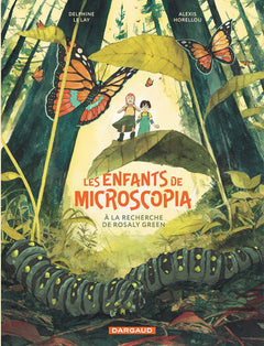 Les Enfants de Microscopia - Tome 1 - à la recherche de Rosaly Green