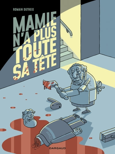 Mamie n a plus toute sa tête - Tome 1 - Mamie n a plus toute sa tête