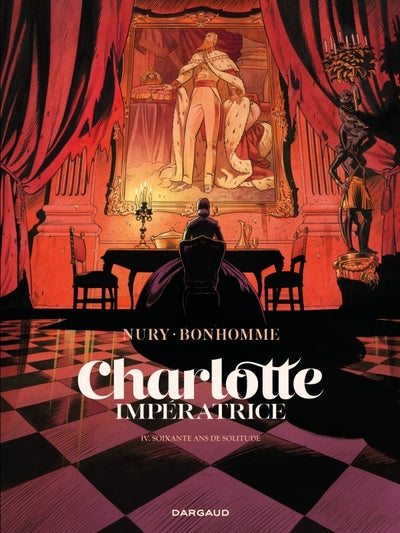 Charlotte impératrice - Tome 4 - 60 ans de solitude