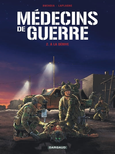 Médecins de guerre - À la dérive