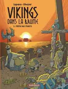 Vikings dans la brume - Tome 3 - Même pas morts