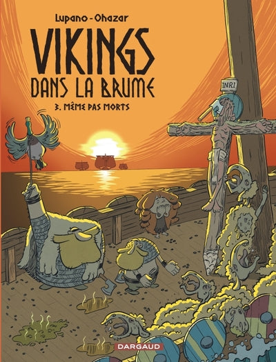 Vikings dans la brume - Tome 3 - Même pas morts