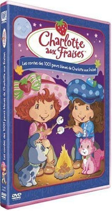 Charlotte aux fraises : contes des 1001 peurs bleues
