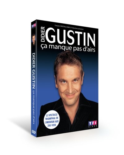 Didier Gustin : ça manque pas d airs