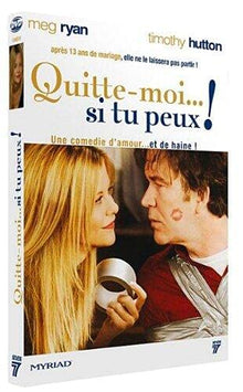 Quitte-Moi. si tu Peux