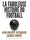 La fabuleuse histoire du football