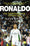 Ronaldo: The Obsession for Perfection