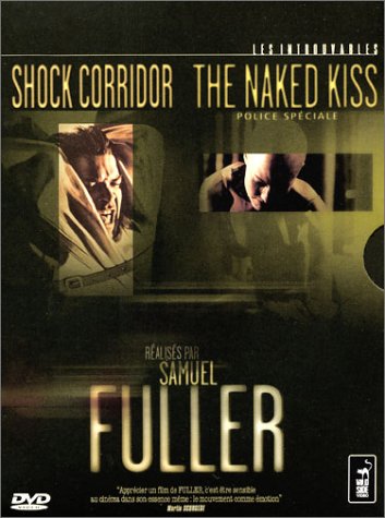 Coffret Samuel Fuller 3 DVD : Shock Corridor (version intégrale non censurée) / Naked Kiss, Police spéciale