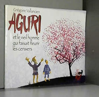 aguri et le vieil homme qui faisait fleurir les cerisiers