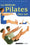 La méthode pilates chez soi