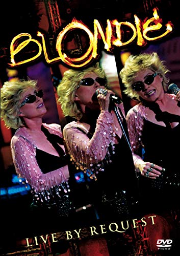 Blondie : Live by request