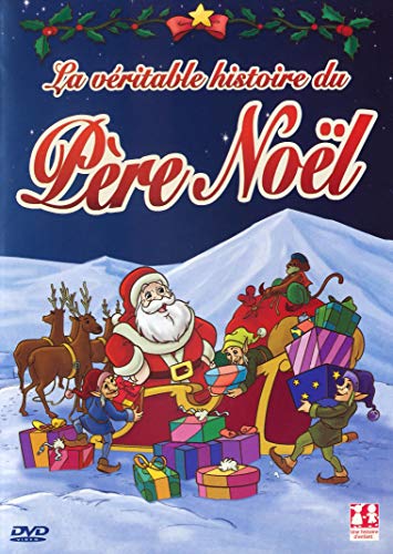 La véritable Histoire du père noël
