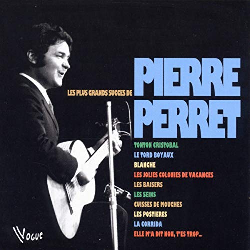 Les Plus grands succès de Pierre Perret