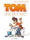 Tom - Tome 01: Une vie d'ado