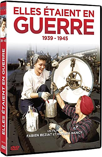 ELLES ÉTAIENT EN GUERRE 39-45