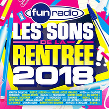 Fun Radio Les Sons De La Rentrée 2018